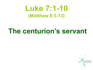 Luke 7:1-10 (Matthew 8:5-13)