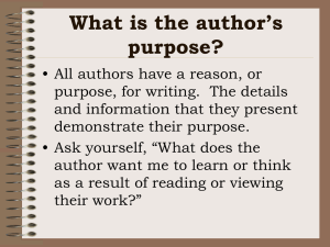 What is the author`s purpose? A Tabloid Newspaper Writer