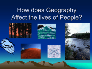 Geography Affects the lives of People