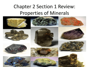 Chapter 2 Section 1: Properties of Minerals