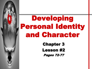 Developing Personal Identity and Character Chapter 3 Lesson #2