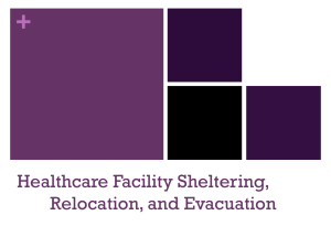 Healthcare Facility Sheltering, Relocation, and Evacuation (PPT