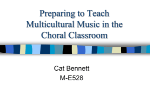 Powerpoint on Multicutural Music in the Choral