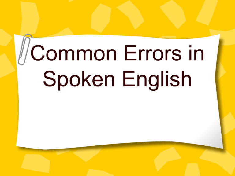 Common Errors In Spoken English