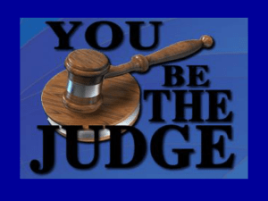 You Be the Judge! - The John Marshall Foundation