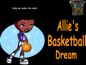 Story 4 - Allie`s Basketball Dream