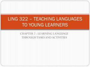 LING 322 – TEACHING LANGUAGES TO YOUNG LEARNERS
