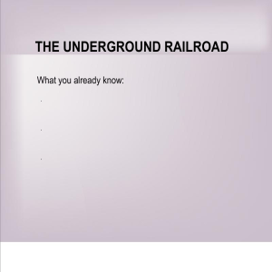 3 - Underground Railroad PowerPoint