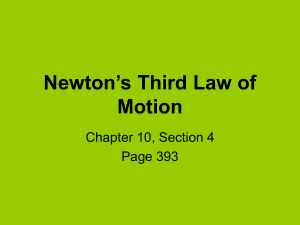 10.4 Newton`s Third Law of Motion and Momentum