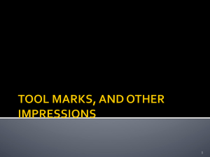 Tool Marks and Impressions