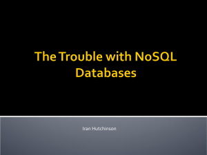 The Trouble with NoSQL Databases