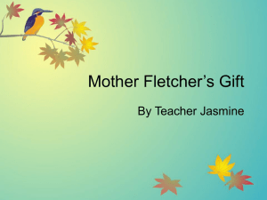 Mother Fletcher`s Gift - T. Jasmine`s English Class