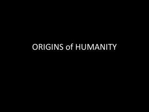 ORIGIN of HUMANITY