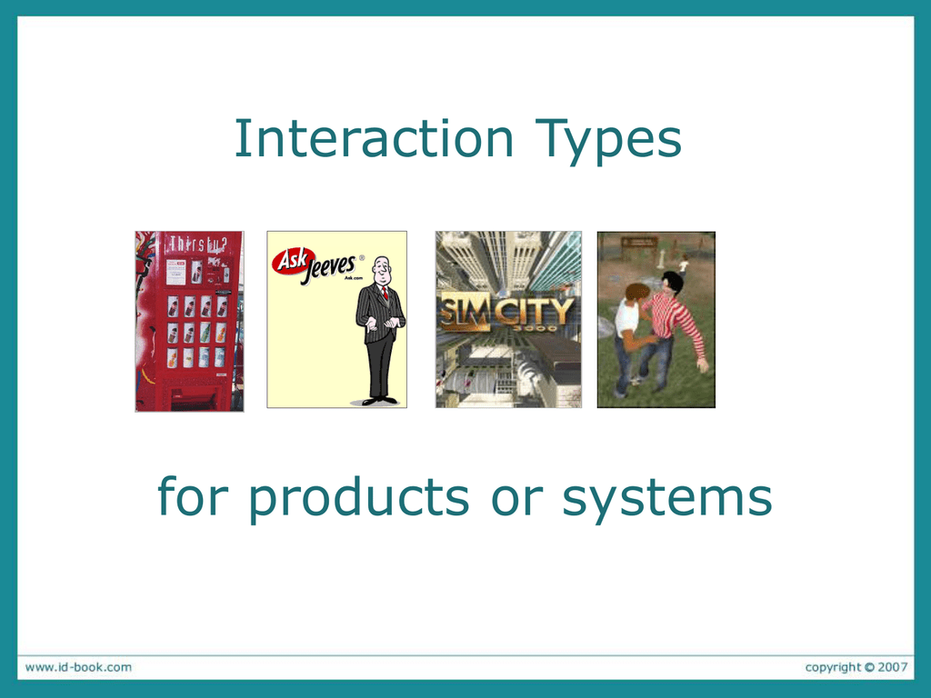 Of what types are interaction the The 4