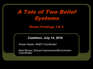 A Tale of Two Belief Systems Roots Findings 1& 2