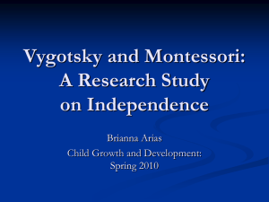Montessori ------------------Vygotsky