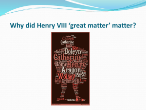 Henry VIII and his Great Matter