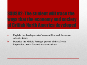 SSUSH2: The student will trace the ways that the economy and
