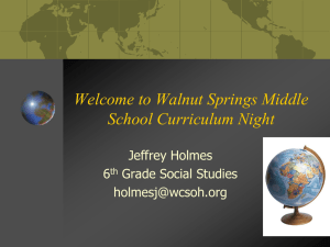 Welcome to Walnut Springs Middle School Curriculum Night