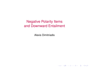 Negative Polarity Items and Downward Entailment