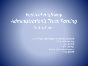 FHWA Truck Parking Activities - Subcommittee on Highway Transport