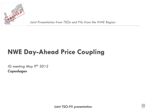 IG meeting 20120509 - NWE Joint PXs-TSOs slides+TB