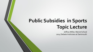Subsidies Topic Lecture - The Debate Institutes at Dartmouth