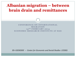 Albanian migration * between brain drain and remittances