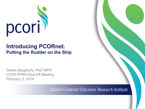 Introducing PCORnet - CCFA Partners / PCORI PPRN Kickoff Meeting
