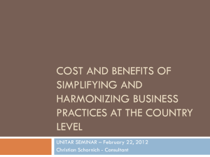 Costs and Benefits of Simplifying and Harmonizing