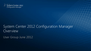 ConfigMgr 2012 Overview FINAL with speaker notes