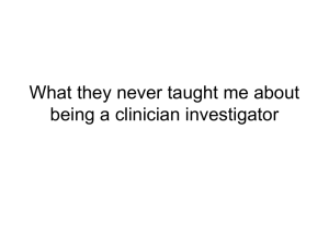 What they never taught me about being a clinician investigator