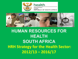 HRH SA 2030 Draft HR Strategy for the Health Sector: 2012/13 – 2016/17