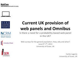 Current UK provision of web panels and Omnibus Is there a need for