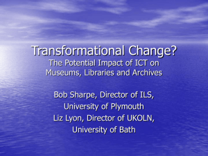 Transformational Change? The Potential Impact of ICT on
