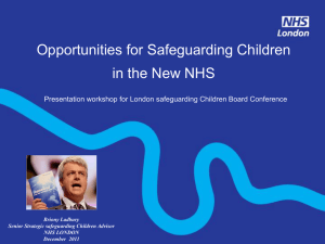 3. NHS Reform: The challenges and opportunities for safeguarding