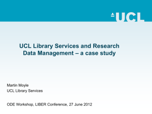 UCL Library Services and Research Data Management – a case study