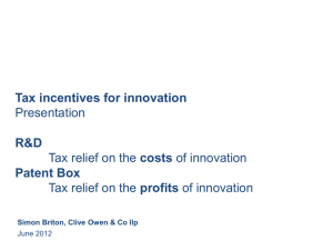 Tax incentives for innovation Presentation R&D Tax relief on the
