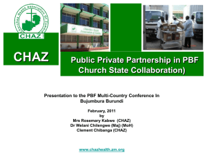 CHAZ has an MoU with the MoH - Performance Based Financing