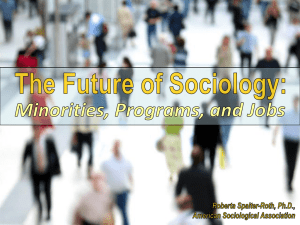 The Future of Sociology: Minorities, Programs, and Jobs