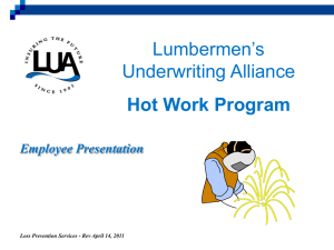 Hot Work (Employee). - Lumbermen`s Underwriting Alliance