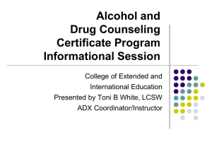 Alcohol & Drug Counseling Information Session Powerpoint