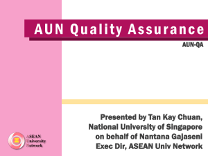 AUN Quality Assurance In 2005, Technical Assistance on QA was