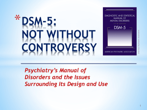 DSM-5 NOT WITHOUT CONTROVERSY