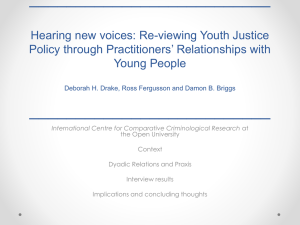 Hearing new voices: Re-viewing Youth Justice Policy through