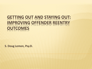 Getting Out and Staying Out: Improving Offender Re