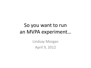 So you want to run an MVPA experiment*