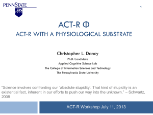 ACT-R with a physiological substrate