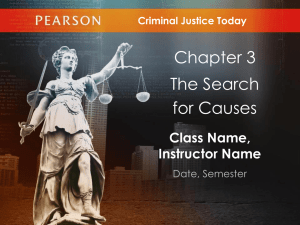 Introduction to Criminal Justice After this lecture you should be able