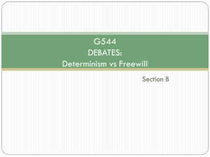 Determinism vs Freewill Debate